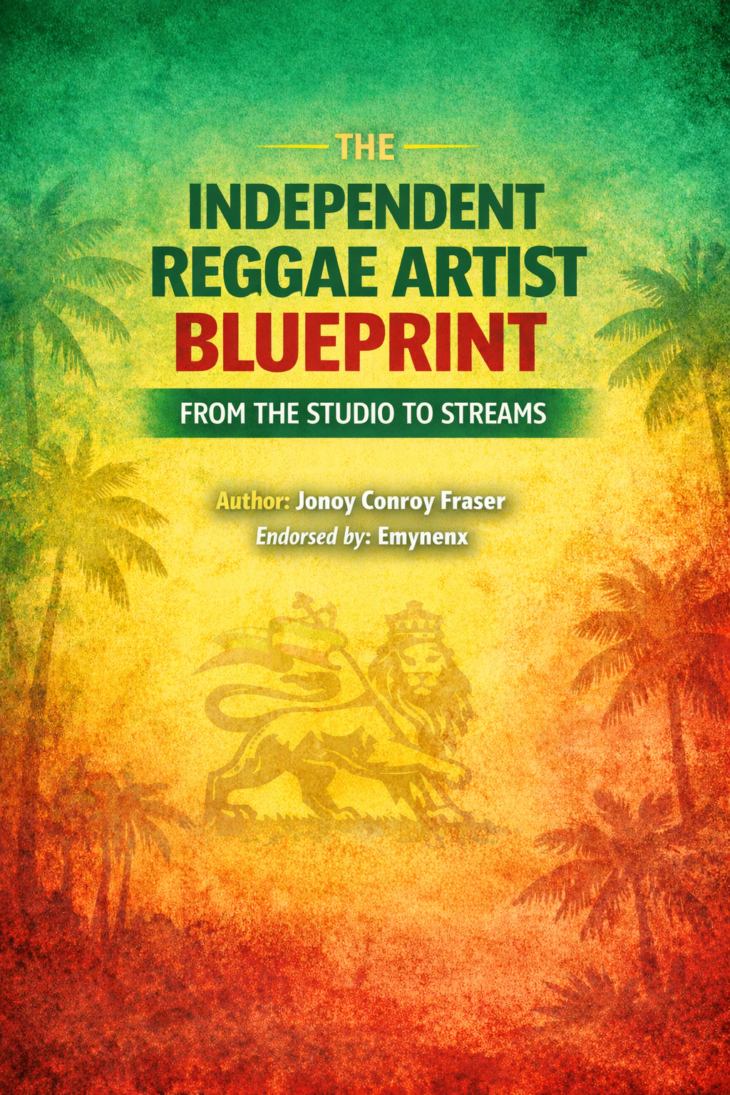 The_independent_Reggae_Artist Blueprint “From Studio to Streaming Income — The Real Guide for Reggae Artists.”